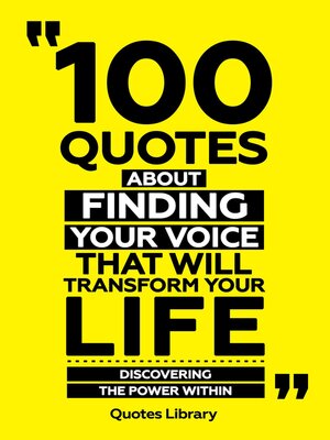 cover image of 100 Quotes About Finding Your Voice That Will Transform Your Life--Discovering the Power Within